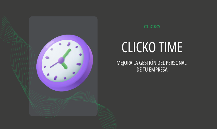 Clicko Time - Software para la gestión del personal y control horario empresarial